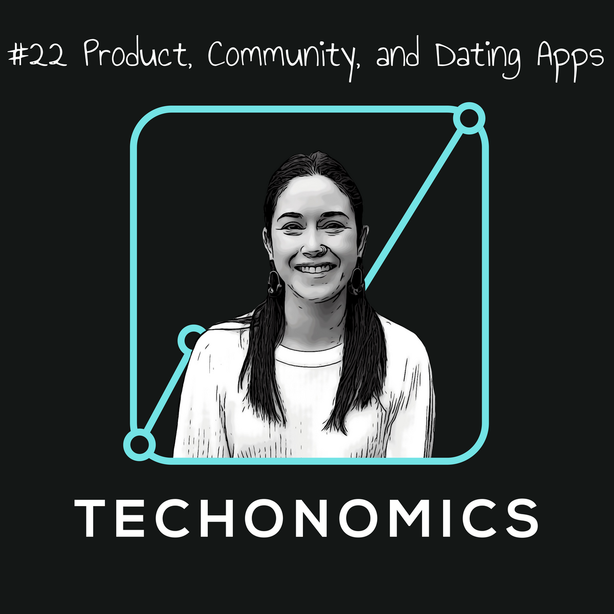 📱 #22 Product, Community, and Dating Apps